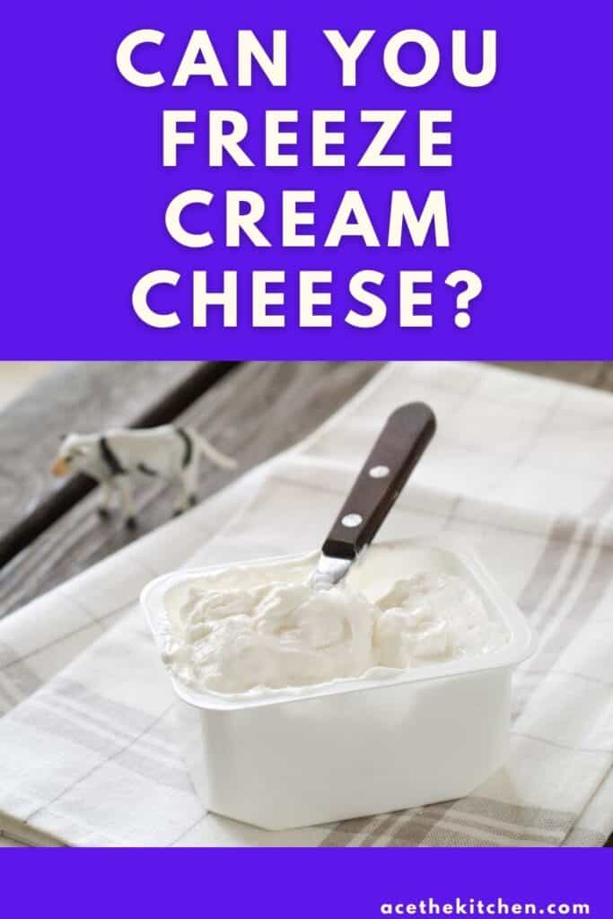 can you freeze cream cheese