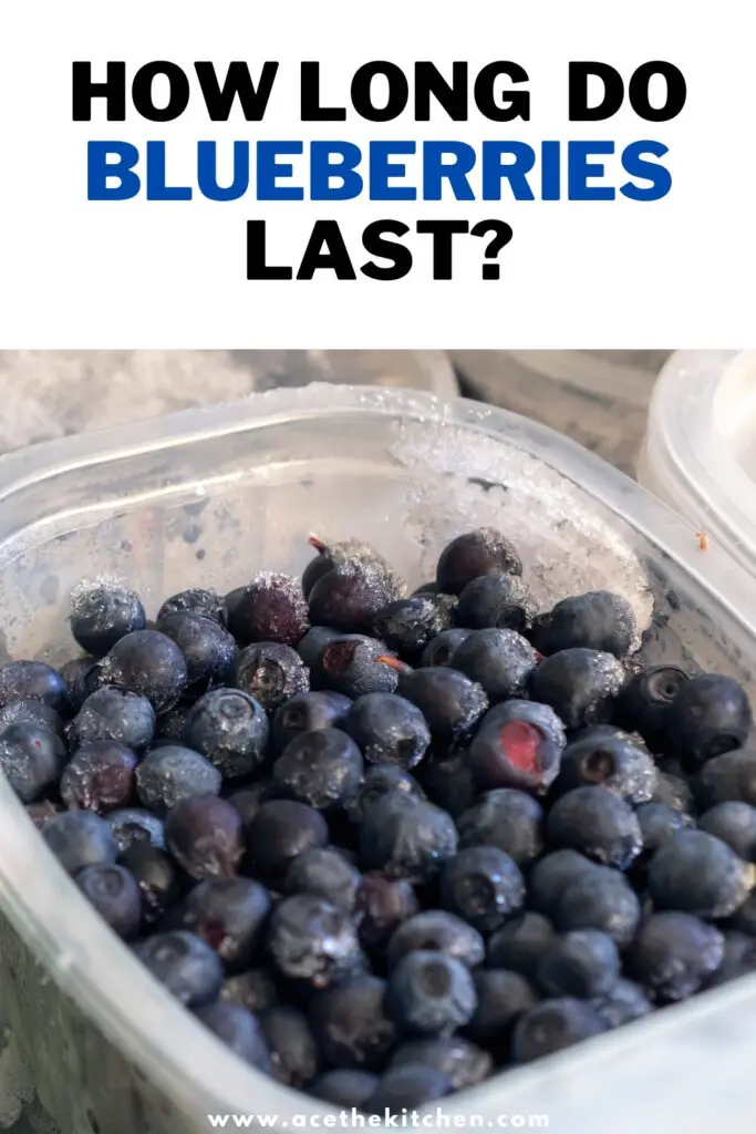 how long do blueberries last