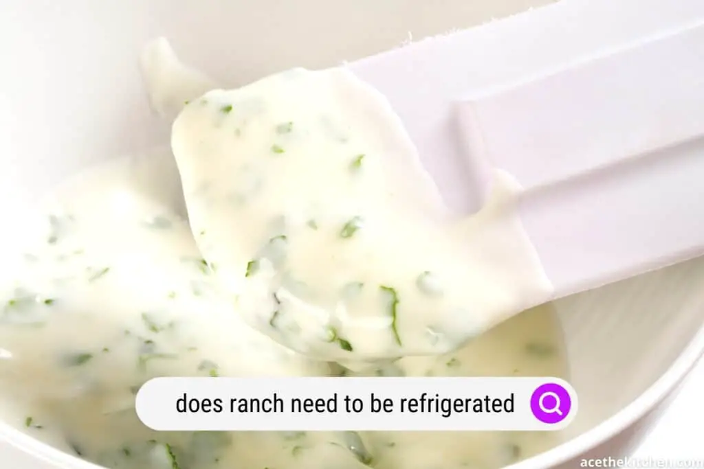 does ranch need to be refrigerated
