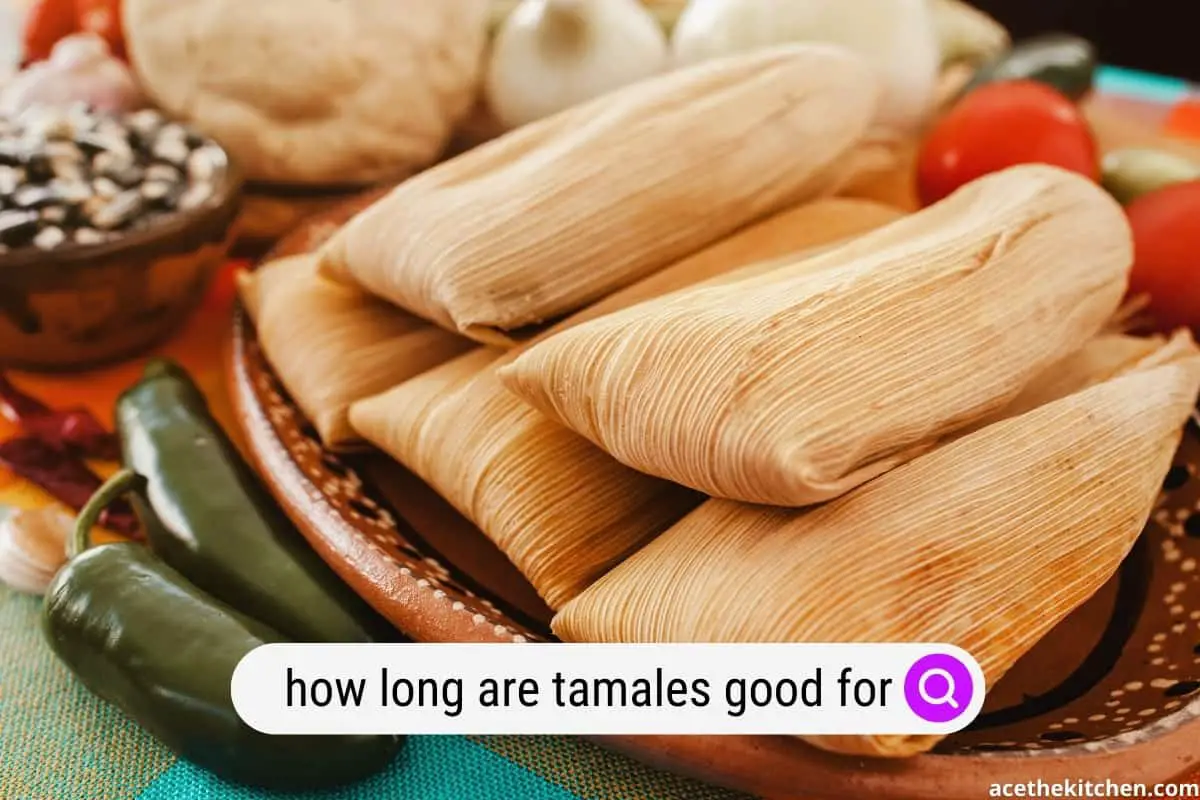 how long are tamales good for in the fridge